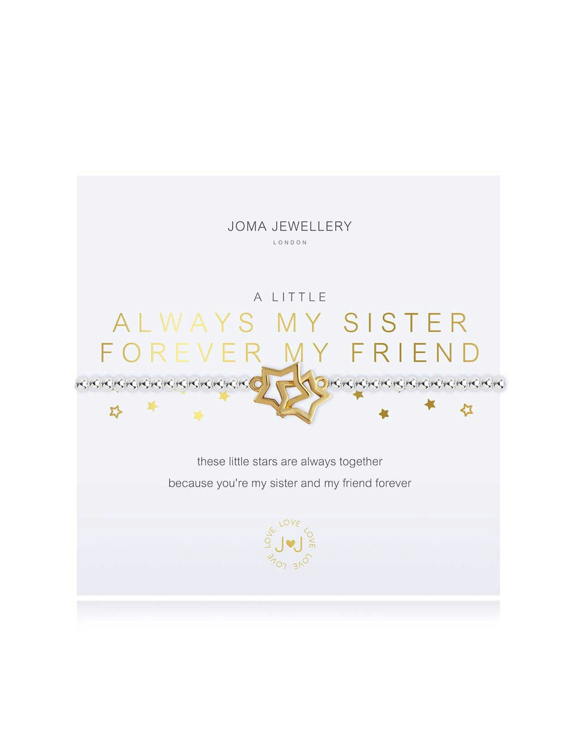 A LITTLE ALWAYS MY SISTER, FOREVER MY FRIEND BRACELET